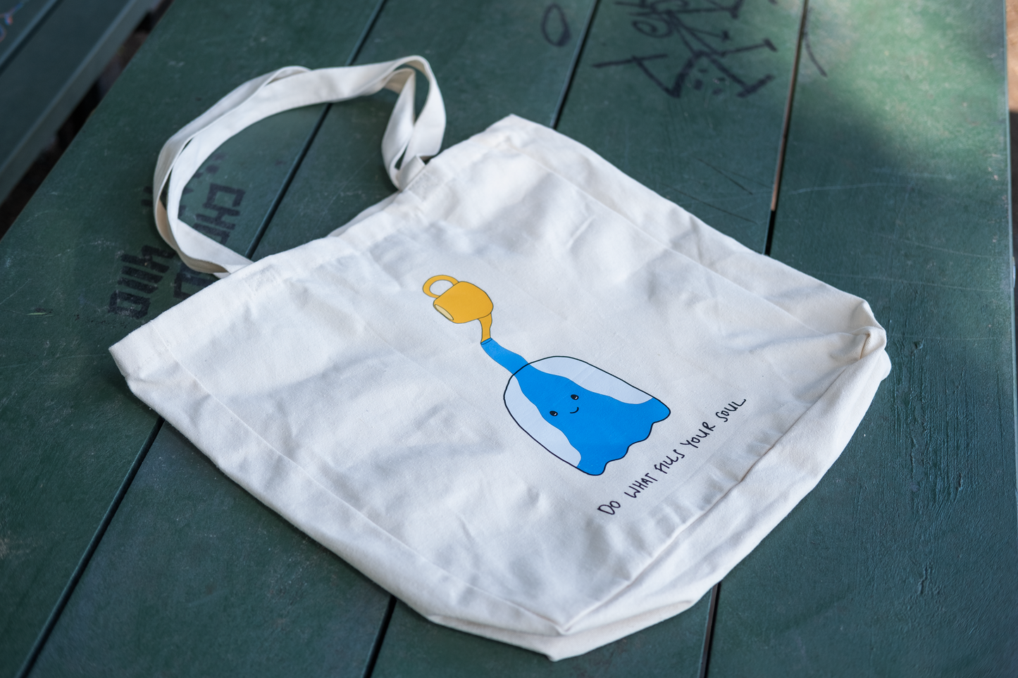 Do what fills your soul tote