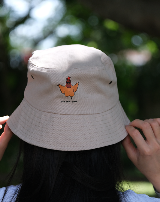 Zero clucks given bucket hat